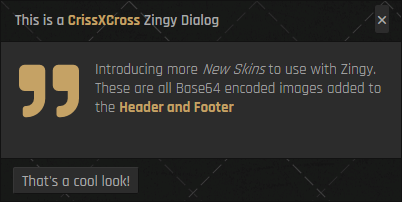 Latest Zingy Dialogs · A new CrissXCross skin