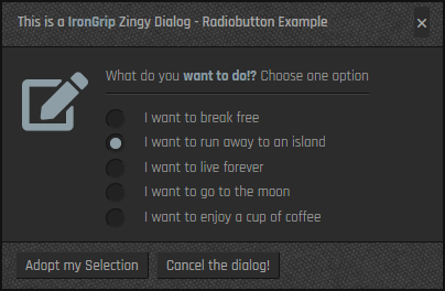Latest Zingy Dialogs · A Preselected Radiobutton Dialog example.  Set a specific Radiobutton when presenting the Zingy Dialog and a list of Radiobuttons